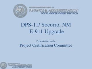 DPS-11/ Socorro, NM E-911 Upgrade