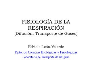 FISIOLOGÍA DE LA RESPIRACIÓN (Difusión, Transporte de Gases)
