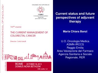 Current status and future perspectives of adjuvant therapy Maria Chiara Banzi