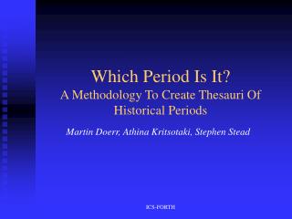 Which Period Is It? A Methodology To Create Thesauri Of Historical Periods
