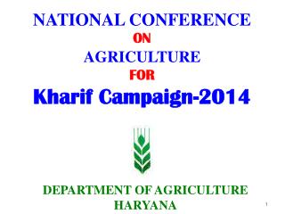 NATIONAL CONFERENCE ON AGRICULTURE FOR Kharif Campaign-2014