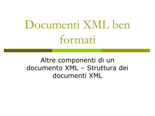 Documenti XML ben formati