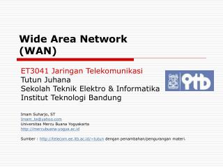 Wide Area Network (WAN)