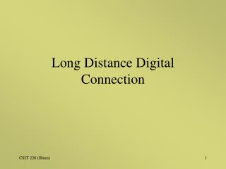 Long Distance Digital Connection