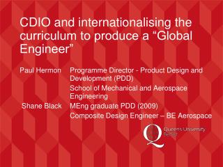 CDIO and internationalising the curriculum to produce a “Global Engineer”