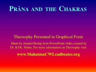 P RÂNA AND THE C HAKRAS