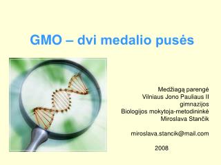 GMO – dvi medalio pusės