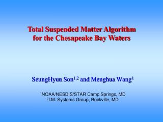 Total Suspended Matter Algorithm for the Chesapeake Bay Waters