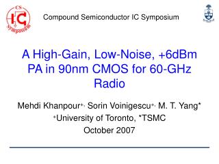 A High-Gain, Low-Noise, +6dBm PA in 90nm CMOS for 60-GHz Radio