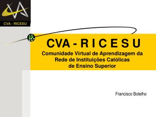 CVA - R I C E S U
