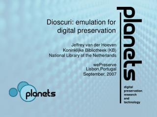 Dioscuri: emulation for digital preservation