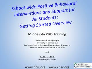 Minnesota PBIS Training Adapted from George Sugai University of Connecticut