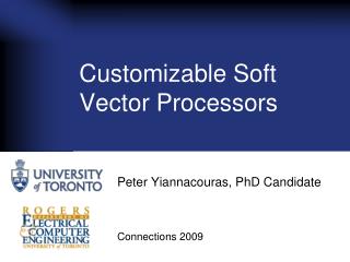 Customizable Soft Vector Processors