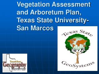 Vegetation Assessment and Arboretum Plan, Texas State University-San Marcos