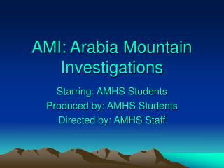 AMI: Arabia Mountain Investigations