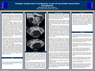 Complex ovarian mass in pregnancy, a case of successful conservative management.