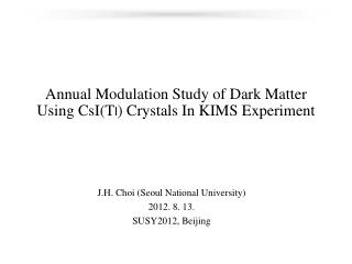 Annual Modulation Study of Dark Matter Using CsI(T l ) Crystals In KIMS Experiment