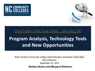 One Team with One Voice…Serving 58 Program Analysis, Technology Tools and New Opportunities