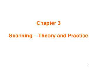 Chapter 3 Scanning – Theory and Practice