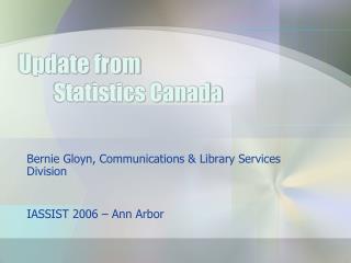 Update from 	Statistics Canada
