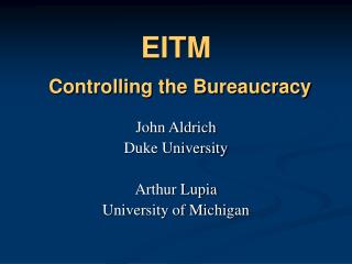 EITM Controlling the Bureaucracy