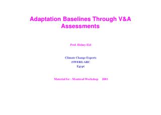 Adaptation Baselines Through V&amp;A Assessments