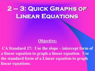 2 – 3: Quick Graphs of Linear Equations