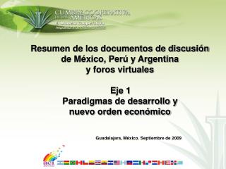 Resumen de los documentos de discusión de México, Perú y Argentina y foros virtuales Eje 1