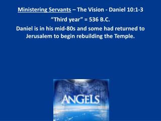 Ministering Servants – The Vision - Daniel 10:1-3