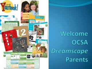 Welcome OCSA Dreamscape Parents