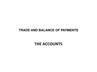 TRADE AND BALANCE OF PAYMENTS