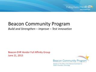 Beacon Community Program Build and Strengthen – Improve – Test innovation