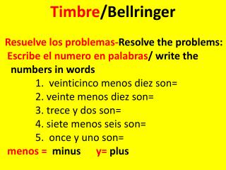 Timbre / Bellringer Resuelve los problemas - Resolve the problems: