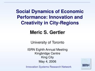 Social Dynamics of Economic Performance: Innovation and Creativity in City-Regions