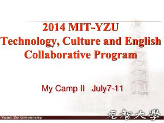 2014 MIT-YZU Technology, Culture and English Collaborative Program