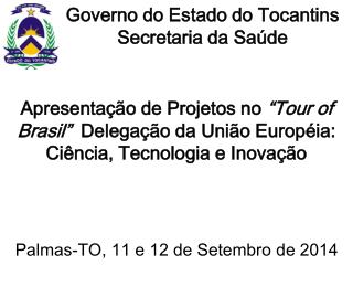 Governo do Estado do Tocantins Secretaria da Saúde