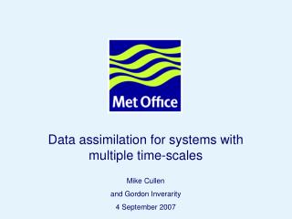 Data assimilation for systems with multiple time-scales