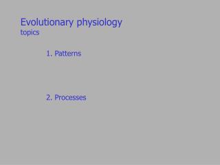 Evolutionary physiology topics
