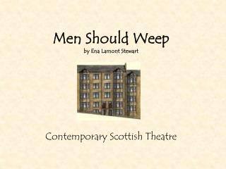 Men Should Weep by Ena Lamont Stewart