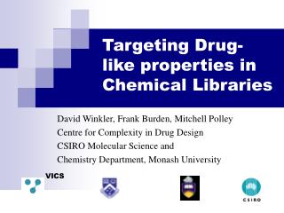 Targeting Drug-like properties in Chemical Libraries