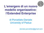 L emergere di un nuovo modello organizzativo: l Extended Enterprise di Porcellato Daniele University of Padua