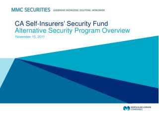 CA Self-Insurers’ Security Fund Alternative Security Program Overview