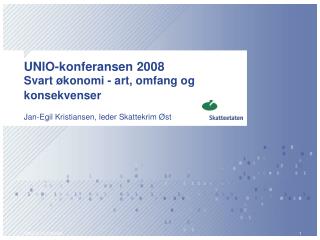 UNIO-konferansen 2008 Svart økonomi - art, omfang og konsekvenser