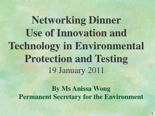 By Ms Anissa Wong Permanent Secretary for the Environment