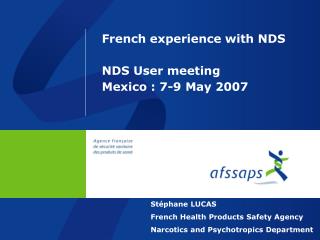French experience with NDS NDS User meeting Mexico : 7-9 May 2007