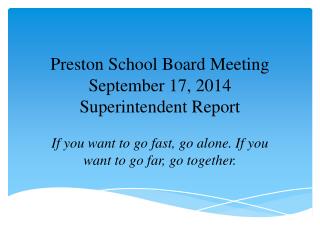 Preston School Board Meeting September 17, 2014 Superintendent Report