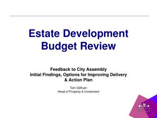 Estate Development Budget Review