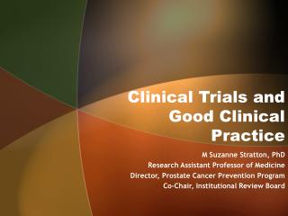 Clinical Trials and Good Clinical Practice