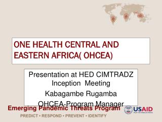 ONE HEALTH CENTRAL AND EASTERN AFRICA( OHCEA)