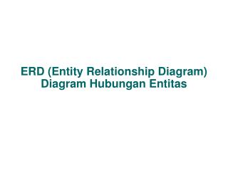 ERD (Entity Relationship Diagram) Diagram Hubungan Entitas